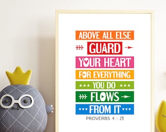 Bible verse wall art. Above all else, guard your heart. Proverbs 4:23. Printable scripture Sunday school poster