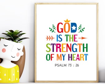 Bible verse wall art - God is the strength of my heart, Psalm 73:26 - Printable poster for kids room decor, Digital download