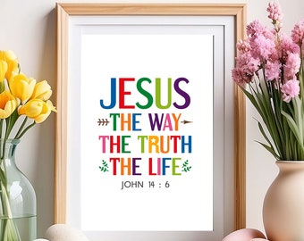 Religious Christian wall art. Jesus the way the truth the life, John 14:6. Printable scripture Bible verse poster for home decor