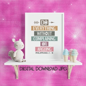 Printable bible verse poster. Boho colors. Do everything without complaining or arguing, Philippians 2:14