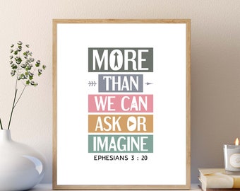 Bible scripture poster. More than we can ask or imagine. Printable Church Sunday school wall art. Boho design