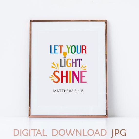 Let Your Light Shine {Poster} Let Your Light Shine {Poster}