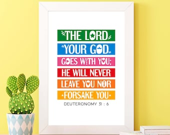 Bible verse wall art. The Lord your God goes with you. Deuteronomy 31:6. Printable scripture, Church Sunday school poster
