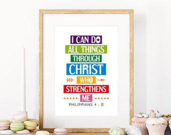 I can do all things through Christ who strengthens me. Printable Bible Verse Wall Art for kids room and Sunday school poster decor.