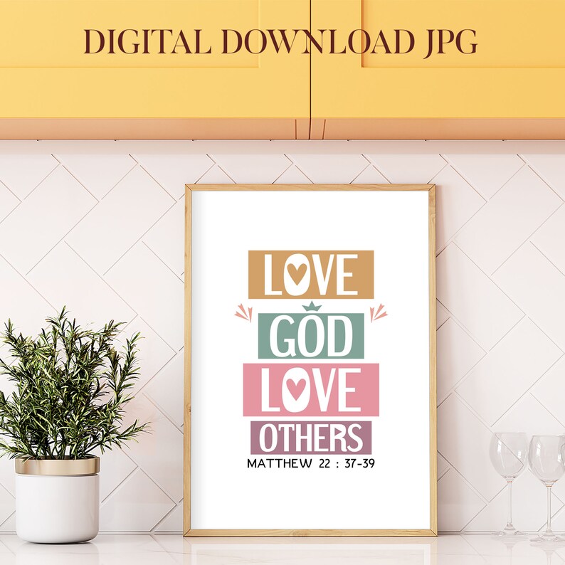Bible verse poster. Love God love others. Matthew 22:37-39. Printable Wall Art for kids room decor. Boho design image 3