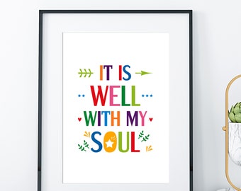 Printable bible quote. It is well with my soul. Wall art for Sunday school and church decor