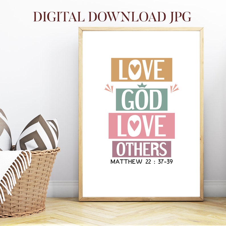 Bible verse poster. Love God love others. Matthew 22:37-39. Printable Wall Art for kids room decor. Boho design image 4