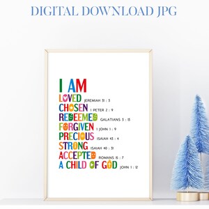 Bible verse affirmation poster. Printable scripture wall art. I am loved, chosen, redeemed, forgiven, precious, strong, a child of God image 4