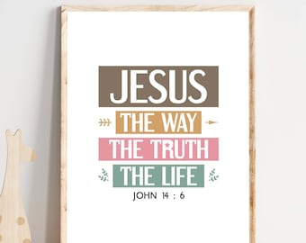 Bible quote poster. Jesus, the way the truth the life, John 14:6. Printable Church Sunday school wall art. Boho design