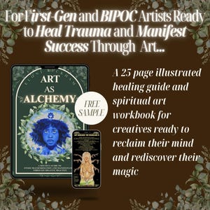 May include: An advertisement for a healing guide and workbook for artists. The image features a tablet and a phone displaying the guide's cover art, with text that reads "Art as Alchemy" and "Free Sample."