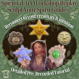 Puede incluir: Un gráfico digital titulado Spiritual Art Workshop Replay: Sculpt Your Spirit Guides. Presenta cinco rostros esculpidos: una estrella amarilla, una cara marrón texturizada, una luna crema, una estrella morada y una cara verde con pétalos.