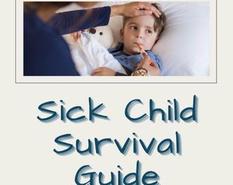 Sick Child Survival Guide | 65+ Page Nurse-Created Digital Download | Home Care Tools for Fevers, Meds, Symptoms & Emergencies