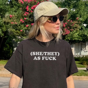 She/They AF - Nonbinary Pronouns Shirt, Bisexual Pride LGBTQ Shirt, Enby Shirt, They Them Xe Xir, Bi Girl Clothing, Rainbow Pride Gift