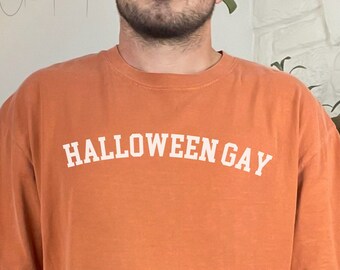 Halloween Gay | Comfort Colors T-Shirt, Fall/Autumn/Halloween Tee, Retro Collegiate Shirt, Funny, Salem, LGBTQ, Twink, Lesbian