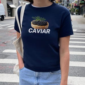 Caviar Baby Tee, Bootleg Funny Foodie Crop Top, Old Money Aesthetic Meme Shirt, Unhinged Rich Girl Summer Gift That Goes Hard