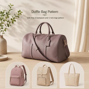 May include: A mauve duffle bag with a shoulder strap and luggage tag, accompanied by text reading Duffle Bag Pattern with free 2 backpack and 1 tote bag pattern. Below are three smaller circular images showing a mauve backpack, a beige backpack, and a beige tote bag.