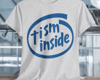 Tism Inside - Tee
