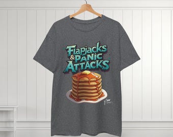 Flapjacks & Panic Attacks T-Shirt