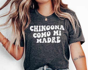 Koszula Chingona Como Mi Madre, koszula Chingona, koszulka Chingona, prezent Chingona tshirt, prezent dla niej, Regalo para Hija,