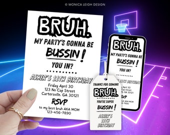 May include: A set of party invitations and tags with a basketball theme. The invitations and tags have the text "BRUH. MY PARTY'S GONNA BE BUSSIN! YOU IN?" and "ASHER'S 11TH BIRTHDAY". The design includes a basketball hoop graphic.
