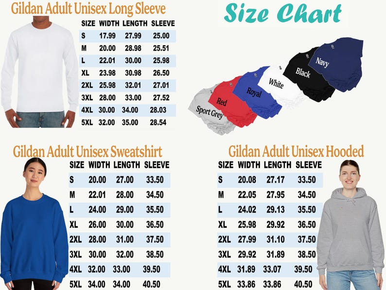 May include: Size chart for Gildan adult unisex long sleeve, sweatshirt, and hooded apparel. Includes measurements in inches for width, length, and sleeve length for sizes S through 5XL. Colors include red, sport grey, royal, white, black, and navy.