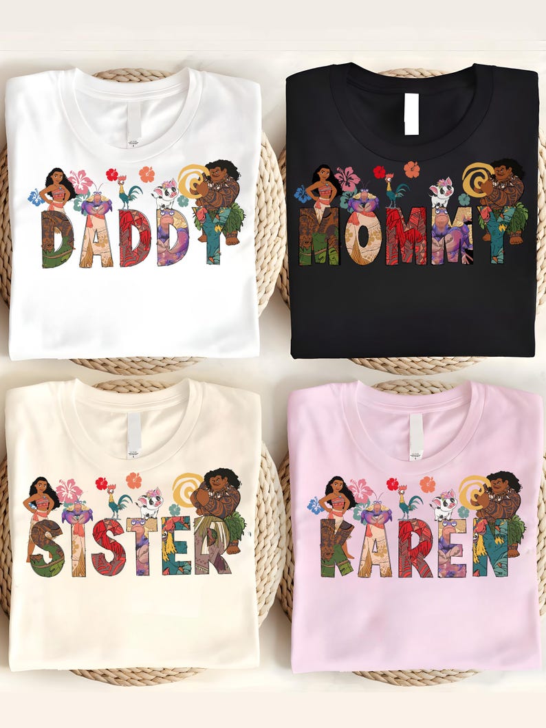 May include: Four t-shirts with the words "Daddy", "Mommy", "Sister", and "Karen" printed on them. Each word is decorated with colorful floral and character graphics. The shirts are white, black, beige, and pink.