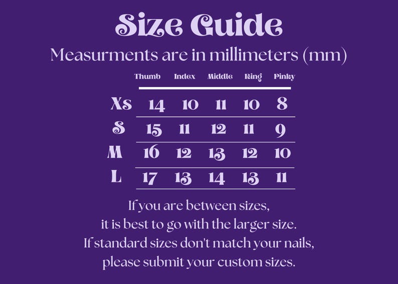 May include: A purple background with a white size guide for nail measurements in millimeters. The guide lists sizes XS, S, M, and L, with corresponding thumb, index, middle, ring, and pinky measurements. Additional text provides sizing advice.