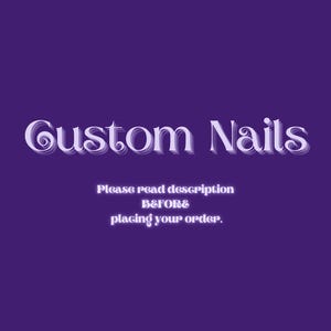 Custom Press On Nails/ Handmade Press Ons/  Gel Nails/ Press On Nails