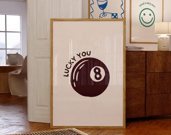 Lámina de arte mural de Bola 8: Póster minimalista retro con cita positiva, estilo años 70, diseño "Lucky You"