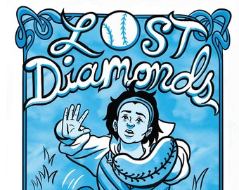 Lost Diamonds: A History of Gender Rebellion in American Baseball, Part Two!