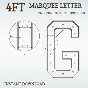 May include: A black and white line drawing of a 4 foot tall marquee letter G. The drawing includes measurements in inches and shows the placement of light bulbs. The text "4FT MARQUEE LETTER" and "PNG.PDF. STEP. STL. DXF FILES" is at the top of the image. The text "INSTANT DOWNLOAD" is at the bottom of the image.