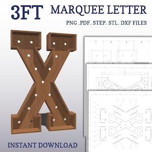 3ft marquee plans, DIY Letter X. light up letter blueprints, mosaic print files, svg, dxf, step and more.