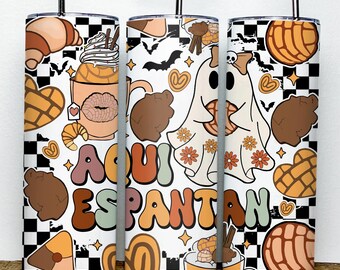Aqui espantan Tumbler Png, 20oz Skinny Tumbler Sublimation Designs, Spanish Halloween Png, Spooky Latina Png, Dia de muertos Png, Spooky Png
