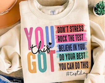 Test Day Png, You Got This Don&#39;t Stress Do Your Best Png, Teacher Png Shirt, Teacher Test Day Png, Gift For Teacher, Trendy Sublimation