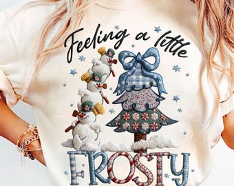 Fühlen Sie sich ein wenig Frostig PNG Sublimationsdesign, Frohe Weihnachten Png, Süßer Schneemann PNG, Kleinkind Winter Vibes PNG, Gemütlicher Urlaub Weihnachten Design