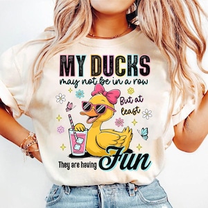 Funny Ducks Not in a Row PNG, Sarcastic Mental Health Humor Design, Quirky Unhinged Duck Clipart, Trendy Chaos Life Shirt Sublimation