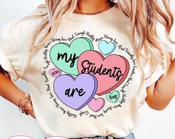 My Students Are Valentine SVG, Teacher Valentine Png, Candy Hearts Design, Positive Affirmations Svg Png, Valentines Day Gift for Teachers"
