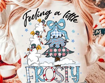 Feelin 'a little frosty png Sublimationsdesign-Download, frohe Weihnachten png, niedliche Schneemann png, Kleinkind Weihnachten, Winter Vibes png, Weihnachten