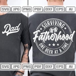May include: Dark gray t-shirt with the word "Dad" in white script on the back. The front of the shirt features a circular design with the words "Surviving Fatherhood" and "One Beer at a Time" in white.