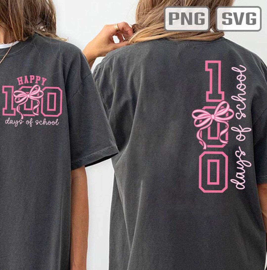 100 Days of School Shirt PNG SVG, Pink Bow Front and Back Design, 100th ...