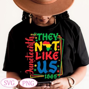 Sie mögen uns nicht SVG, Juni, schwarzer Geschichtsmonat, Black Lives Matter Shirt Design, 1865 Afro America Png, Juneteenth Karte SVG Cricut