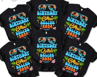 Belize Birthday Crew Shirt: 2026 Vacation Matching Shirts
