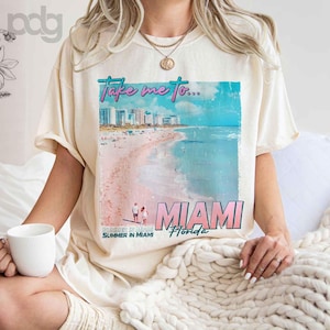 Take Me To Miami Florida Shirt, Summer Florida Shirt, Comfort Colors Summer Vibes T-Shirt, Retro Summer Beach Shirt, Miami Beach Shirt