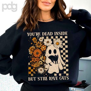 You&#39;re Dead Inside But Still Love Cats Shirt, Halloween Cat Ghost Shirt, Trendy Vintage Floral Halloween Shirt, Funny Halloween Tshirt
