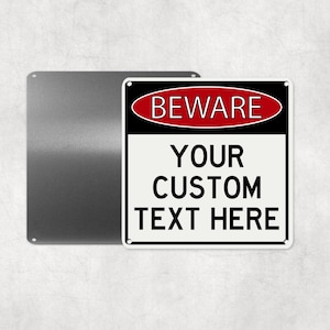 Your Custom Text Metal Beware Square Sign, Personalized Aluminum Sign, Man Cave, Novelty Gift