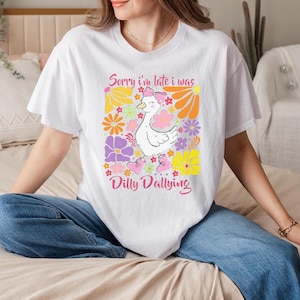 I Was Dilly Dallying Shirt Vintage T-Shirt, Sorry I&#39;m Late, Funny Goose T-Shirt, Oversized Shirt, Graphic Retro Vintage Gift T-Shirt