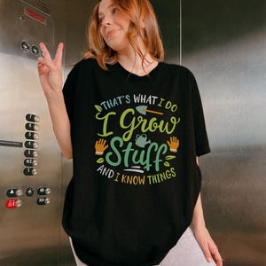 Funny Gardening Gardener Garden T-Shirt, Humorous Tee for Plant Lovers, Perfect Gift for Gardeners and Outdoor Enthusiasts