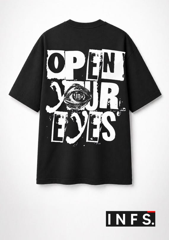 Infamous - Camiseta Oversize - Unisex - Colección INDJ - Mod.Openyoureyes001 - Limited edition.