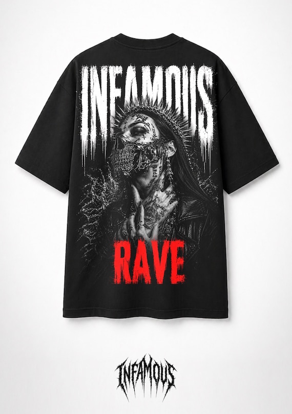Infamous - Camiseta Oversize - Unisex - RAVE edition. 001