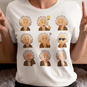 May include: White t-shirt with a graphic of Albert Einstein's face with different expressions. The expressions include thinking, surprised, tongue out, and wearing sunglasses.